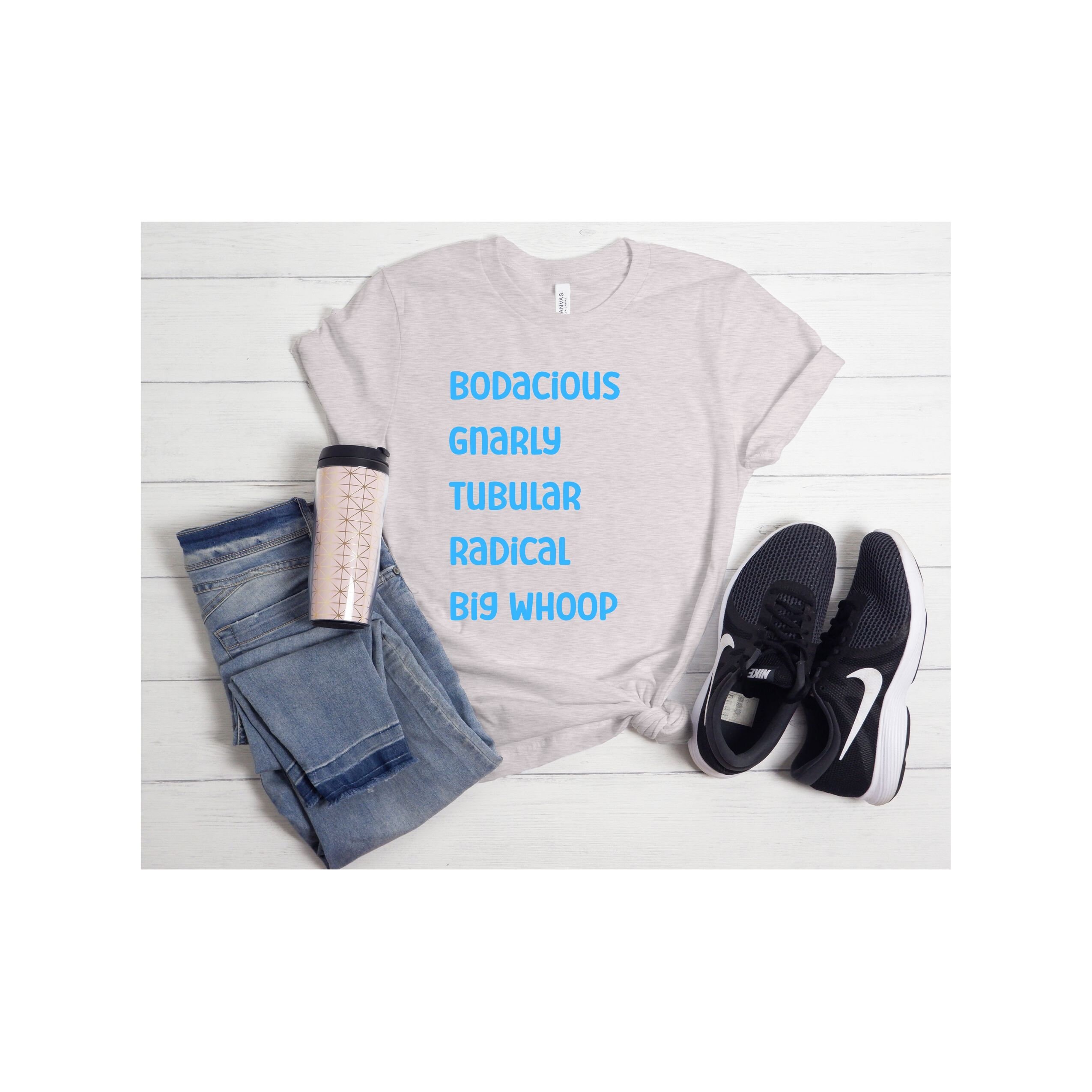 80's Slang Shirt, 80's Girl, 80's Nostalgia Shirt, 80's Throwback Shirt