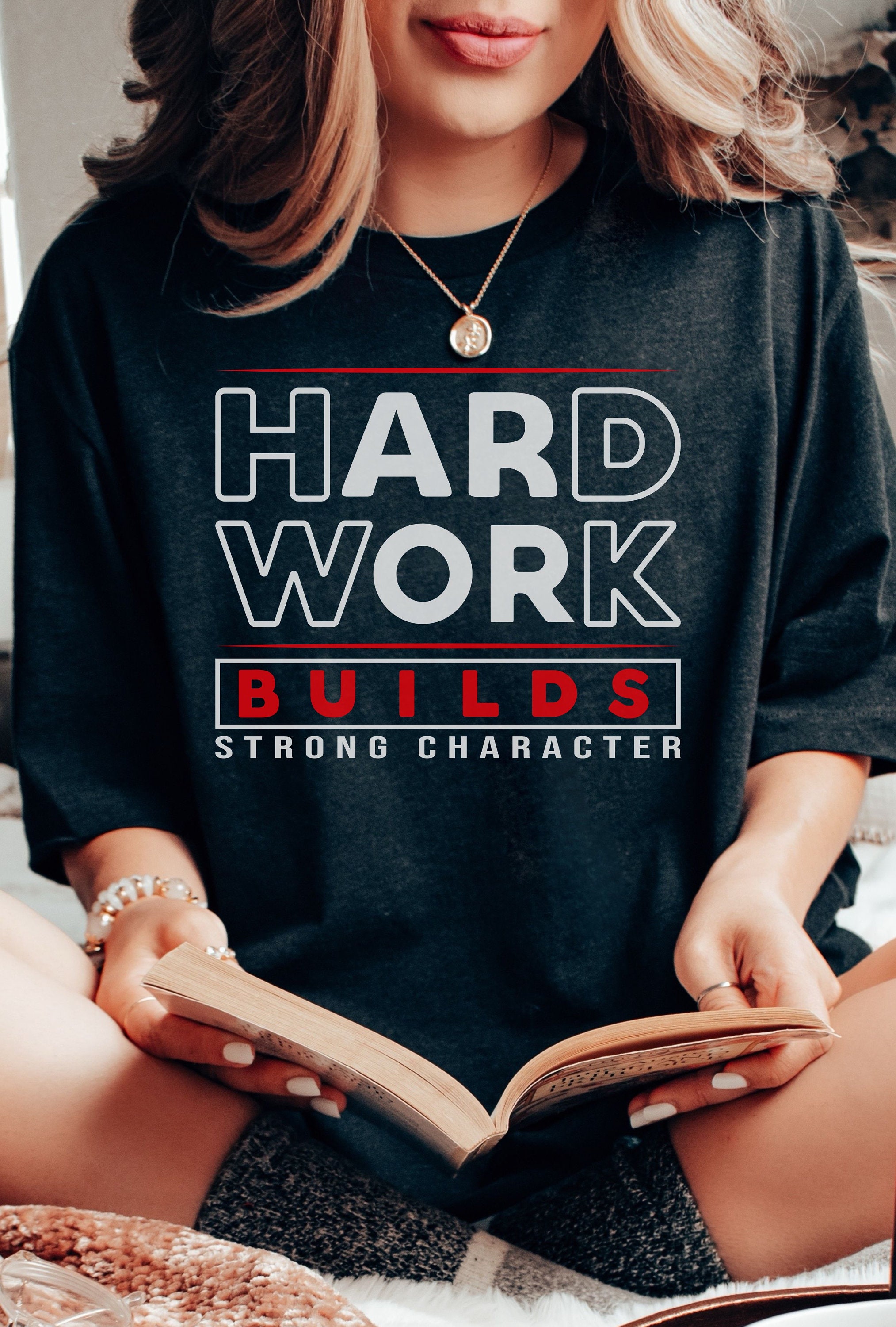 Strong Work Everyone Hard Work Builds Strong Character Shirt Motivational Quotes Students ...