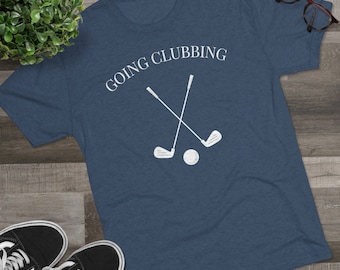 Going Clubbing Shirt, Golf shirts, Fun golf shirts, Dad shirt, dad golf shirt, golfing dad, fathers day, fathers day gift