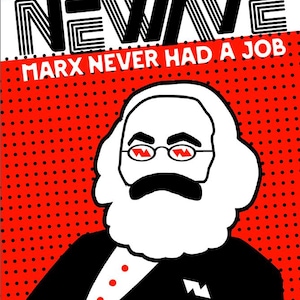 3 - Marx Never Had A Job Stickers