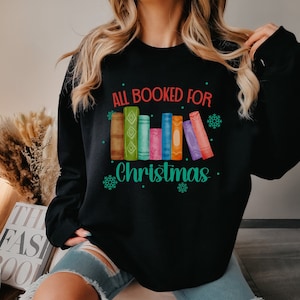All Booked For Christmas Sweatshirt, Gift for Librarian, Bookworm Christmas Gift, Christmas Book Tree Shirt, Book Lover Christmas Shirt Gift