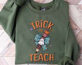 Trick or Teach sweatshirt, Teacher Halloween Sweatshirt, Spooky Teacher Shirt, Halloween Bow Teacher Sweatshirt, Ghost Teacher Sweatshirt