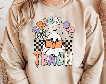 Trick or Teach sweatshirt, Teacher Halloween Sweatshirt, Spooky Teacher Shirt, Halloween Bow Teacher Sweatshirt, Ghost Teacher Sweatshirt