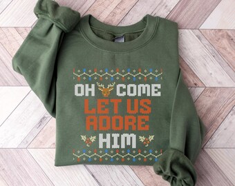 Suéter Oh Come Let Us Adore Him, sudadera navideña cristiana, regalos navideños religiosos, camiseta navideña de la Natividad, camiseta familiar navideña