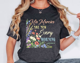 Zijn genade is nieuw elke ochtend shirt, christelijk shirt, op geloof gebaseerd shirt, kerk shirt, Jezus shirt, geloof shirt, bijbelvers shirt