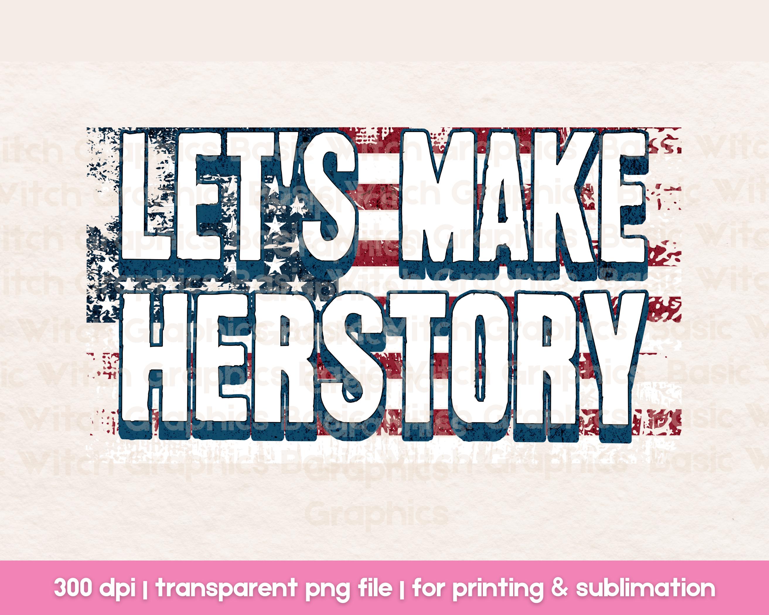 Vote Herstory Kamala PNG File Presidential Election 2024 Design Print