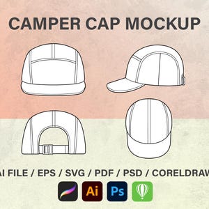 Könnte beinhalten: Eine digitale technische Zeichnung einer Fünf-Panel-Camper-Cap in Vorder-, Seiten-, Rück- und Draufsicht. Der Text CAMPER CAP MOCKUP steht oben, gefolgt von AI FILE / EPS / SVG / PDF / PSD / CORELDRAW unter den Strichzeichnungen.