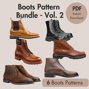 May include: An image featuring six boot patterns in various styles, including Chelsea boots and lace-up designs. The boots are in shades of brown and black leather. Text reads "Boots Pattern Bundle - Vol. 2" and "6 Boots Patterns". The image also includes a "PDF Instant Download" label.