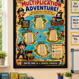 May include: A framed educational poster titled Join the Multiplication Adventure featuring a pirate-themed map with islands labelled 2s, 3s, 5s, and 10s, each displaying multiplication tables, surrounded by illustrations of pirates, a ship, and a treasure chest.