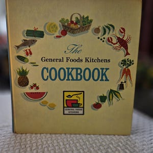 Vintage 1959 The General Foods Kitchens Cookbook