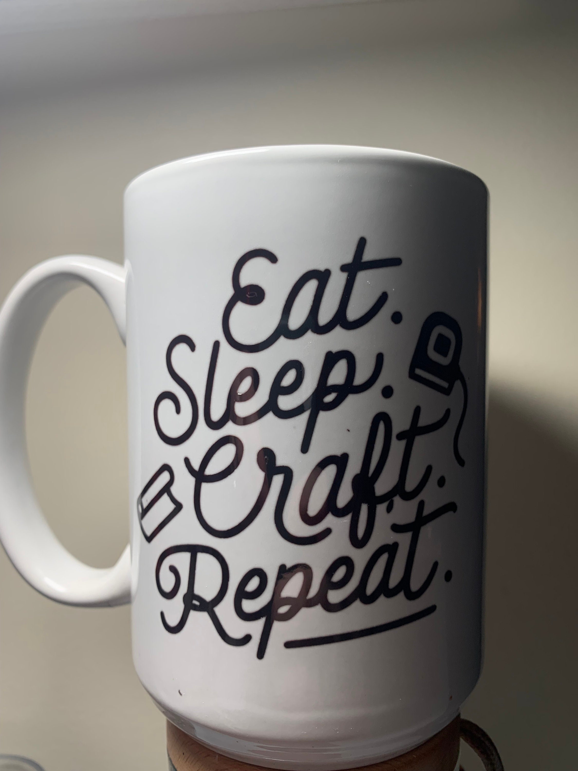 Eat. Sleep. Craft. Repeat.