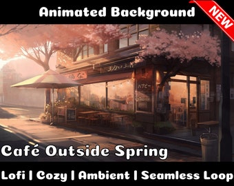 ANIMATED BACKGROUND | Cafe Outside in Spring | Lofi Cozy Ambience Looped Vtuber Twitch Stream Overlay Background