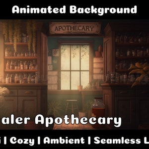 May include: An animated background featuring a cosy apothecary shop with shelves of glass bottles, a wooden counter, and a window with sunlight streaming in. The text "Healer Apothecary" is displayed below the image, along with the words "Lofi | Cozy | Ambient | Seamless Loop".
