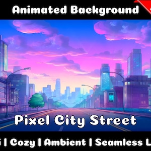 ANIMATED BACKGROUND | Pixel City Street | Lofi Cozy Ambience Looped Vtuber Twitch Stream Overlay Background