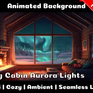 Könnte beinhalten: Animierter Hintergrund mit einem gemütlichen Blockhaus mit Kamin und einem großen Fenster mit Blick auf eine schneebedeckte Landschaft mit Nordlichtern. Der Text "Log Cabin Aurora Lights" und "Lofi | Cozy | Ambient | Seamless Loop" wird unter dem Bild angezeigt.