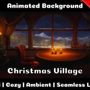 ANIMATED BACKGROUND | Christmas Village | Lofi Cozy Ambience Looped Vtuber Twitch Stream Overlay Background
