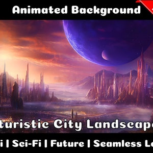 Könnte beinhalten: Animierter Hintergrund mit einer futuristischen Stadtlandschaft mit hohen Gebäuden, einem großen violetten Planeten und einem rot-orange-violetten Himmel. Der Text "Futuristic City Landscape" und "Lofi | Sci-Fi | Future | Seamless Loop" befindet sich am unteren Rand des Bildes.