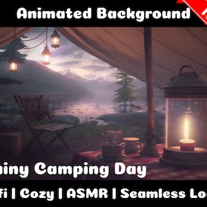 ANIMATED BACKGROUND | Rainy Camping Day | Lofi Cozy Ambience ASMR Looped Vtuber Twitch Stream Overlay Background