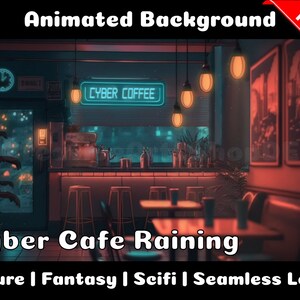 May include: Animated background of a futuristic cyber cafe with neon lights, rain, and a sign that reads "Cyber Coffee".