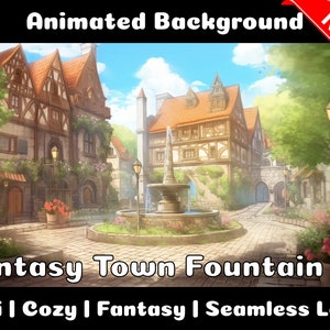 ANIMATED BACKGROUND | Fantasy City with Fountain | Lofi Cozy Fantasy Magical Looped Vtuber Twitch Stream Overlay Background