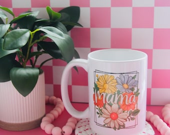 Floral Mama Coffee Mug 15oz - Coffee Lover Gift