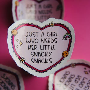 Just a Girl Who Needs A Little Snacky Snack Sticker-Positive Vibes-Cute Vinyl Stickers-Waterproof Stickers-Trendy-Cute Sticker-Funny Sticker