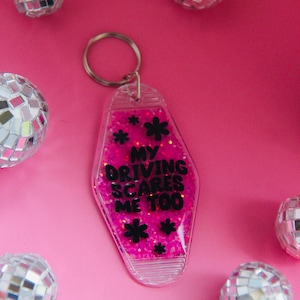 My Driving Scares Me Too Keychain-Keychains Motel-Motel keychain-Hotel keychain-Cute motel keychain-Funny Keychain-Sparkly Motel Keychain