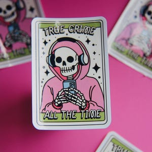 True Crime All The Time Sticker-Crime Junkie Sticker-Positive Vibes-Cute Vinyl Stickers-Waterproof Sticker-Trendy-Cute Sticker-Funny Sticker
