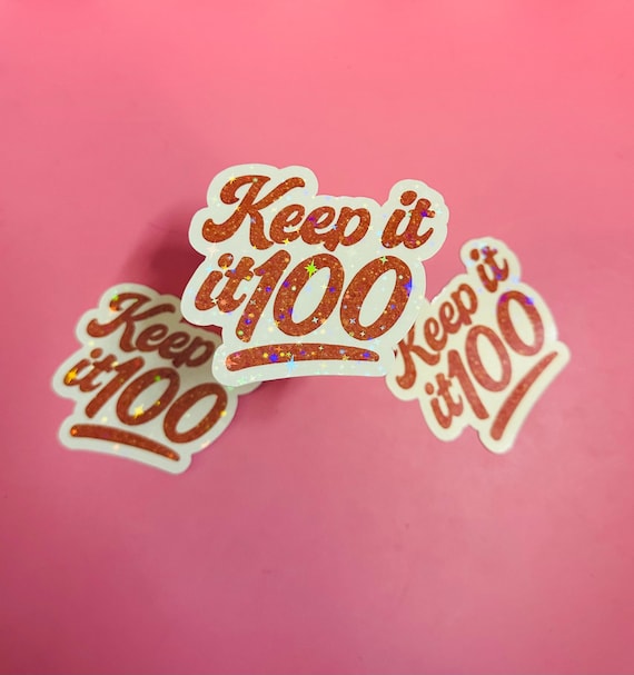 Keep it 100-Life of a Showgirl Sparkly Sticker-Swifty Sticker-Positive Vibes-Cute Vinyl Sticker-Waterproof Stickers-Trendy-Cute Stickers