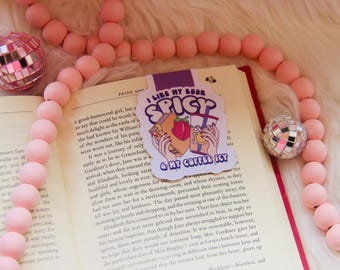 I Like My Books Spicy-Magnetic Bookmark-Bookmark magnetic-Magnetic bookmark-Fun magnetic bookmark-Funny Bookmark-Cute magnetic bookmark
