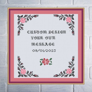 Custom Cross Stitch Pattern Floral Design Your Words Text Here PDF Design Digitally Delivered