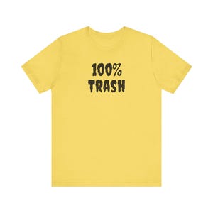 110% Trash - T Shirt