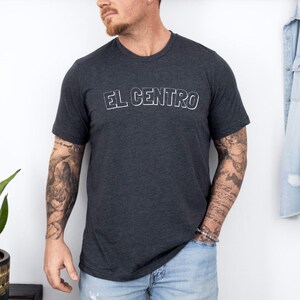 El Centro Shirt, El Centro CA Shirt, Kalifornien Shirt, El Centro Pride Shirt, Geschenke von El Centro, süße kurze Ärmel