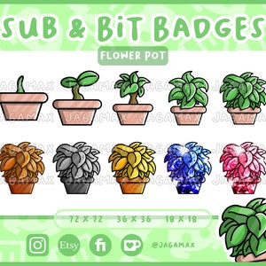 May include: A collection of flower pot badges in various stages of growth and colors, including green, orange, silver, yellow, blue, and pink. The text "SUB & BIT BADGES" and "FLOWER POT" are displayed at the top.