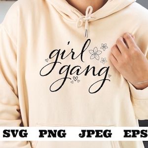 Girl Gang SVG png eps jpeg #momlife svg mama svg momlife quote svg, mama png,  mama eps,| Happy svg, funny quote svg, girl empowerment women