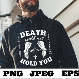 Der Tod könnte dich nicht halten - geschnittene Datei SVG eps png, Jesus geschnitten Datei, Gebet svg, bete svg, christliche Bibel Vers - Revelation 1:8 Design Kirche
