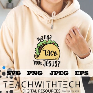 Taco Bout Jesus SVG PNG eps jpeg Talking about Jesus T Shirt Christian SVG Cricut Silhouette Cut File Taco Bout Jesus Talk about Jesus cut