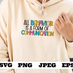 Alle gedrag is een vorm van communicatie SVG PNG EPS Autisme Handicap Behoeften Speciaal onderwijs Leraar aba Therapeut Cricut Silhouet knippen
