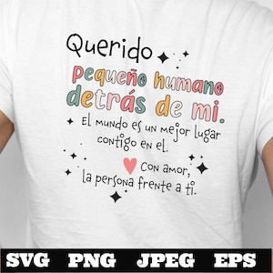Caro Tiny Human dietro di me Spagnolo svg png eps jpeg Digital Download Teacher T shirt Cricut Cameo Cut Querido pequeño humano detrás de mi.
