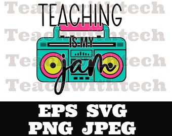 Teaching is my jam boombox SVG PNG EPS jpeg - Teacher cricut silhouette cameo download - Teacher gift teacher appreciation svg - School