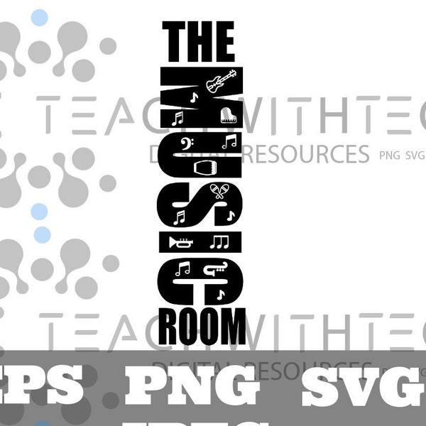The MUSIC room SVG PNG jpeg eps - Teacher Music Door svg - Teacher printout music room - png the music room printable