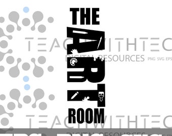 The ART room SVG PNG jpeg eps - Art Teacher Door cut file - Teacher printout art room - png the art room printable