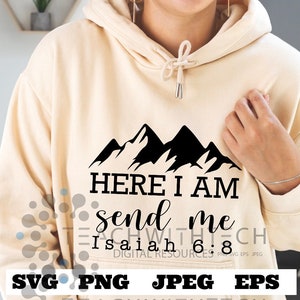 Here am I send me Isaiah 6:8 cut file SVG eps png, Jesus cut file, prayer svg, Pray svg, Christian cross, Isaiah 6 cut file -  Bible verse -