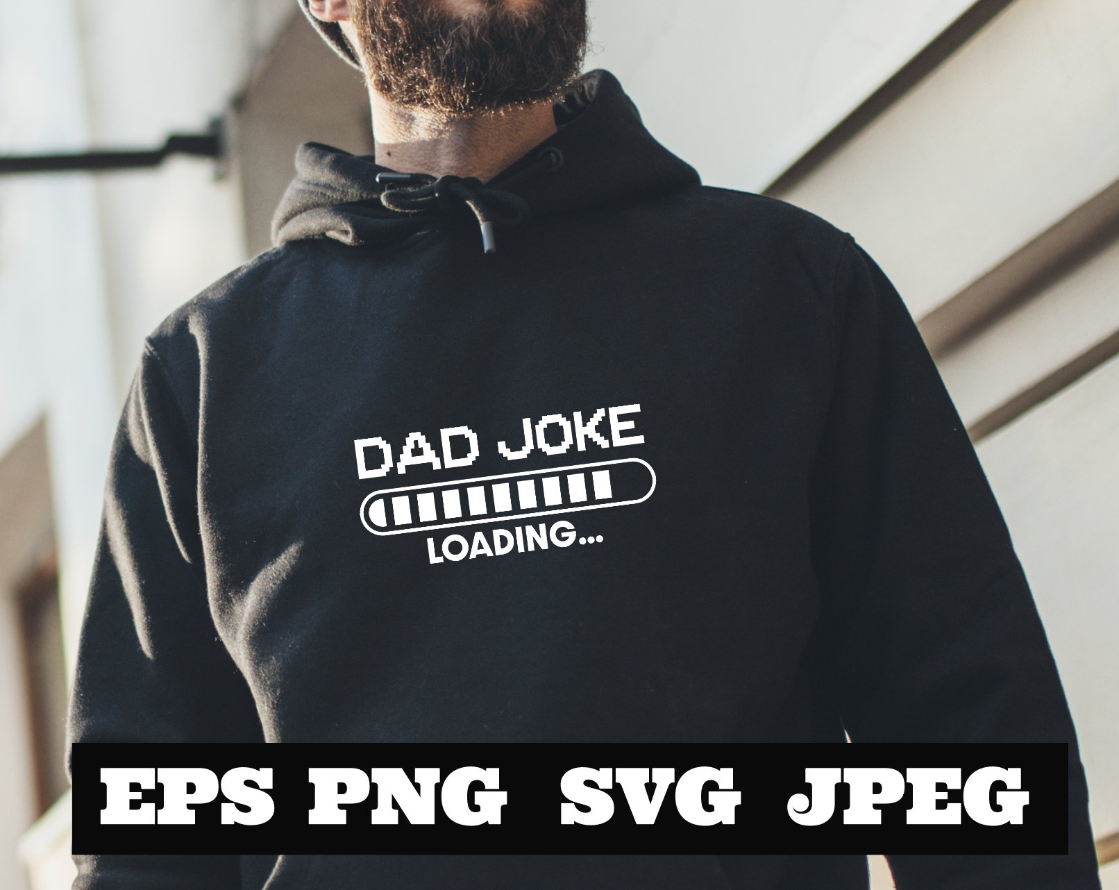 Dad Joke Loading SVG PNG Jpeg, Father Svg Father’s Day Svg, Dad Joke ...