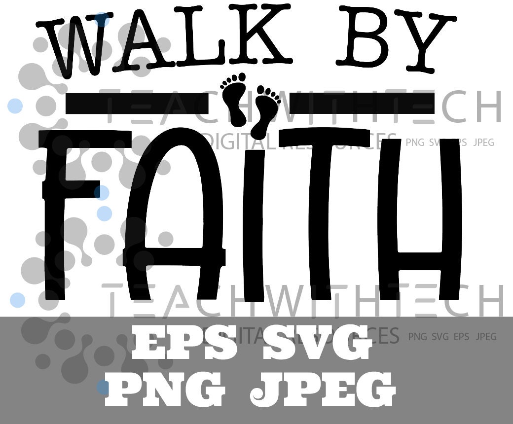 Walk by Faith SVG Eps Png Jesus Cut File Prayer Svg Pray - Etsy Canada