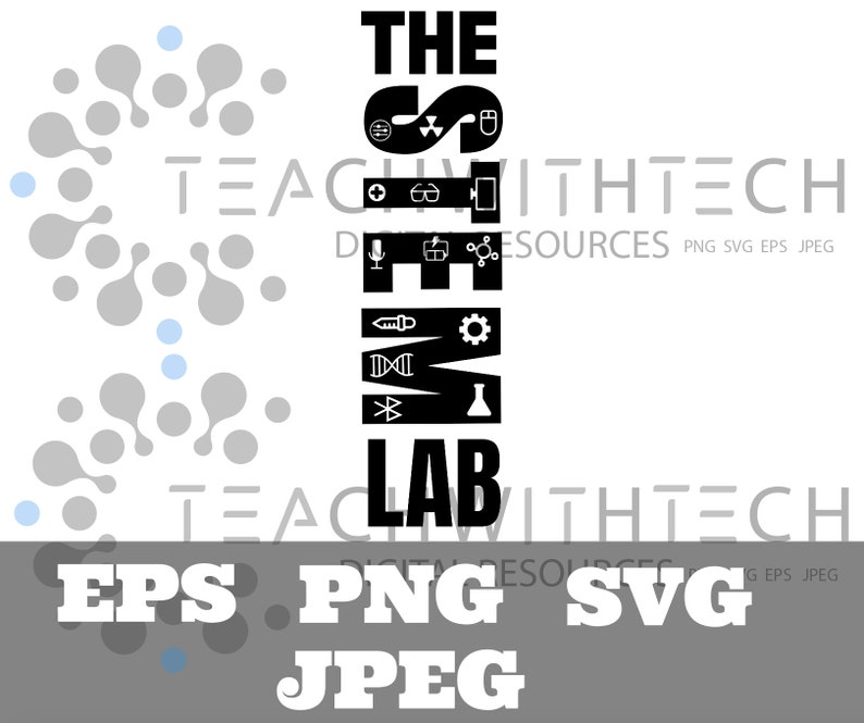 The STEM Lab SVG PNG Jpeg Eps - Science Teacher Door Svg - Teacher ...