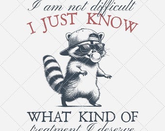Funny Raccoon PNG, Sarcastic Saying, Trendy Animal Design (15x18 in)
