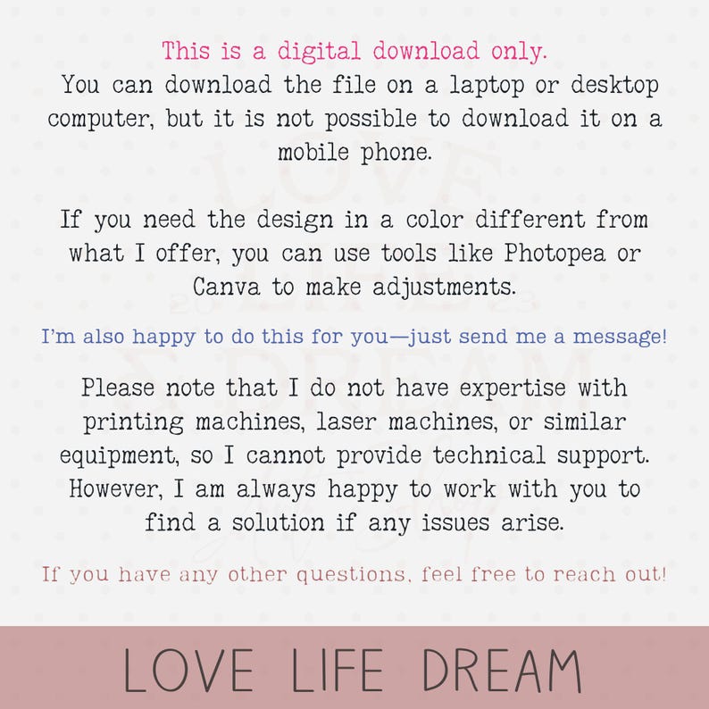 Puede incluir: Un anuncio de descarga digital con texto en negro y rosa. El texto explica el proceso de descarga digital, incluyendo d&oacute;nde descargar el archivo y c&oacute;mo solicitar ajustes de color. La parte inferior de la imagen dice "LOVE LIFE DREAM."