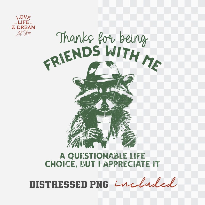 Very Questionable Graphic Funny Raccoon Friendship Clipart, Sarcastic Animal Design (PNG SVG ...