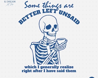 Funny Skeleton Coffee PNG, Sarcastic Quote Design (Digital Download)